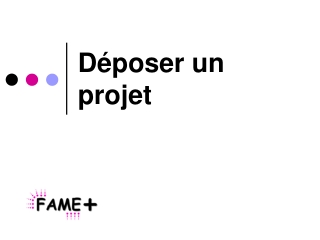 Déposer un projet