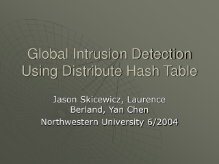 Global Intrusion Detection Using Distribute Hash Table
