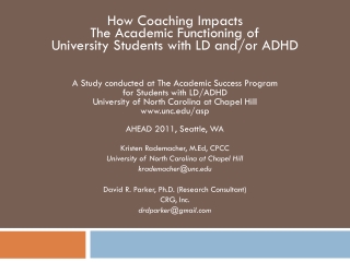 How Coaching Impacts  The Academic Functioning of  University Students with LD and/or ADHD