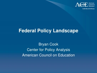 Federal Policy Landscape