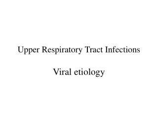 Upper Respiratory Tract Infections