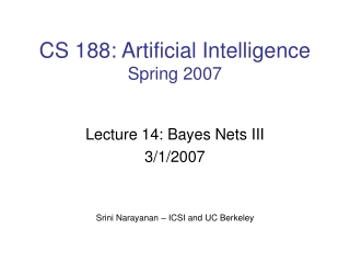 CS 188: Artificial Intelligence Spring 2007