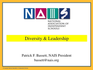 Patrick F. Bassett, NAIS President bassett@nais