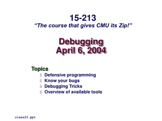 Debugging April 6, 2004