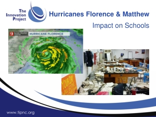 Hurricanes Florence &amp; Matthew Impact on Schools