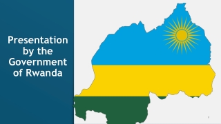 Presentation by the Government of Rwanda