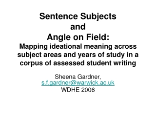 Sheena Gardner,  s.f.gardner@warwick.ac.uk WDHE 2006