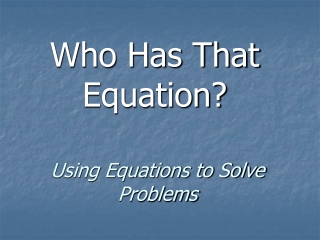 Using Equations to Solve Problems
