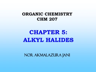 ORGANIC CHEMISTRY  CHM 207