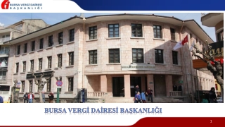 BURSA VERGİ  DAİRESİ BAŞKANLIĞI