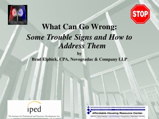 What Can Go Wrong: Some Trouble Signs and How to Address Them by