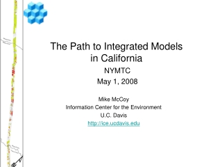 Mike McCoy Information Center for the Environment U.C. Davis ice.ucdavis