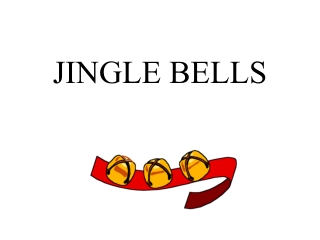 JINGLE BELLS