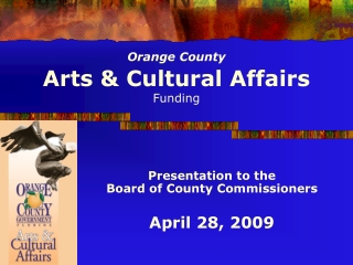 Orange County Arts &amp; Cultural Affairs Funding