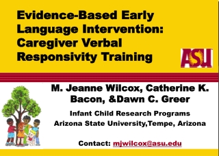 Evidence-Based Early Language Intervention:  Caregiver Verbal Responsivity Training