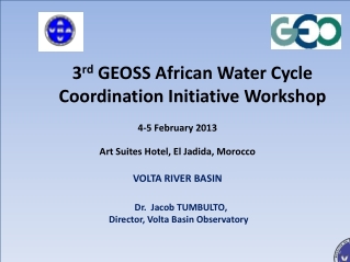 3 rd  GEOSS African Water Cycle Coordination Initiative Workshop