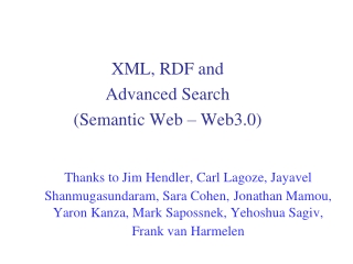 XML, RDF and  Advanced Search (Semantic Web – Web3.0)