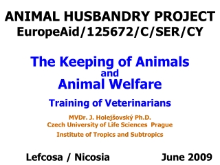 ANIMAL HUSBANDRY PROJECT EuropeAid/125672/C/SER/CY