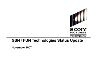 GSN / FUN Technologies Status Update November 2007