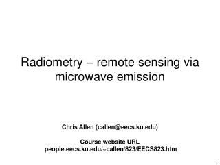 Radiometry – remote sensing via microwave emission