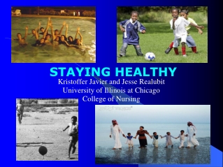 Kristoffer Javier and Jesse Realubit University of Illinois at Chicago College of Nursing