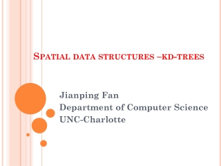 Spatial data structures – kd -trees