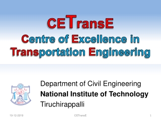 CE T ransE C entre  of  E xcellence in Trans portation  E ngineering