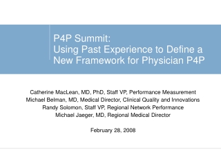 P4P Summit: Using Past Experience to Define a New Framework for Physician P4P