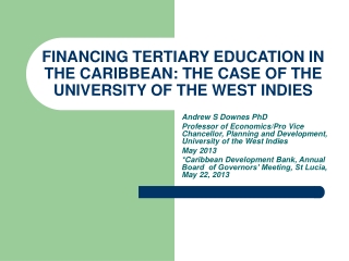 FINANCING TERTIARY EDUCATION IN THE CARIBBEAN: THE CASE OF THE UNIVERSITY OF THE WEST INDIES