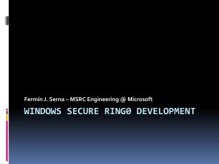 Windows SECURE RING0 DEVELOPMENT