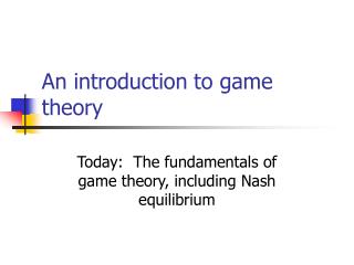 An introduction to game theory