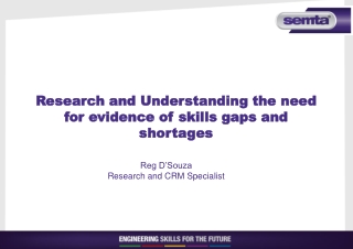 Research and Understanding the need for evidence of skills gaps and shortages