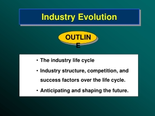 Industry Evolution