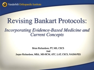 Revising Bankart Protocols: Incorporating Evidence-Based Medicine and Current Concepts