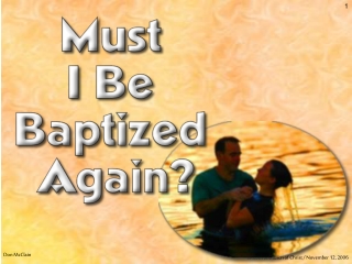 Baptism is essential in order to obtain salvation – Mark 16:16; Acts 2:38; 1 Peter 3:21