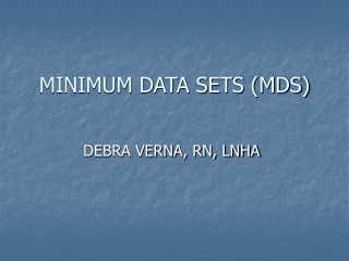 MINIMUM DATA SETS (MDS)