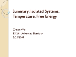 Summary: Isolated Systems, Temperature, Free Energy