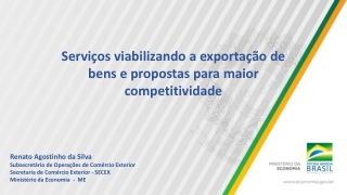 Serviços viabilizando a exportação de bens e propostas para maior competitividade