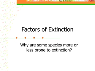 Factors of Extinction