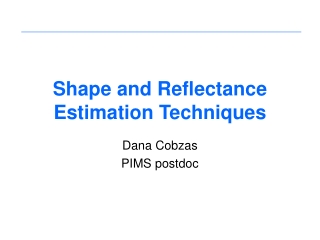 Shape and Reflectance Estimation Techniques