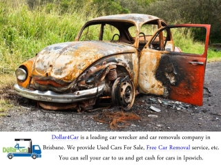 Dollar 4 Cars - Benefits Of Cash For Car Removals Service?