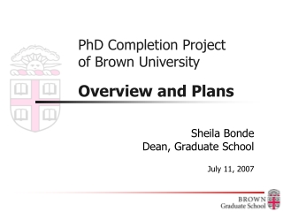 PhD Completion Project  of Brown University Overview and Plans