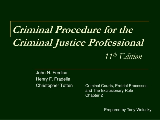 Criminal Procedure for the Criminal Justice Professional 11 th  Edition