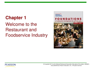 Chapter 1 Welcome to the Restaurant and Foodservice Industry