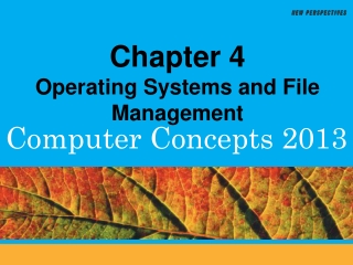 Chapter 4 Operating Systems and File Management