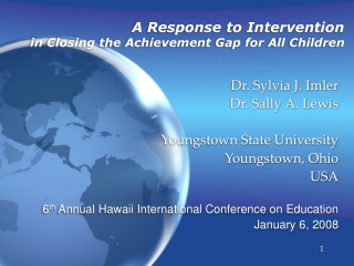 A Response to Intervention  in Closing the Achievement Gap for All Children