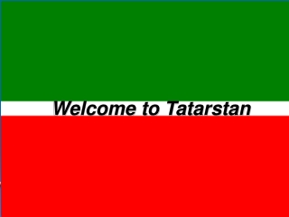 Welcome to Tatarstan.