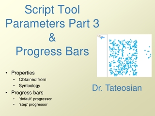 Script Tool Parameters Part 3 &amp; Progress Bars