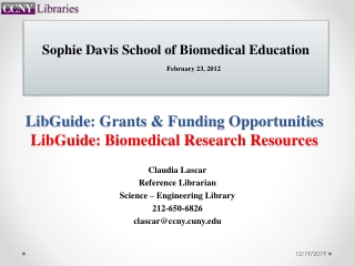 LibGuide : Grants  &amp; Funding Opportunities LibGuide : Biomedical Research Resources