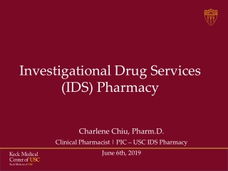 Investigational  Drug Services  (IDS ) Pharmacy